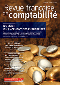 RFC N° 510 - Revue Française de Comptabilité - Juin 2017 - Dossier : Financement des entreprises