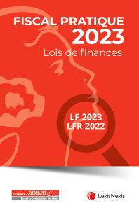 Fiscal Pratique 2023 - Loi de finances 