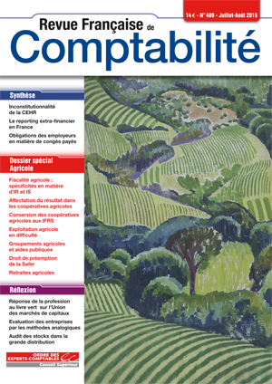 RFC N° 489 - Revue française de la comptabilité - Juillet / Août 2015 - Dossier : Agricole