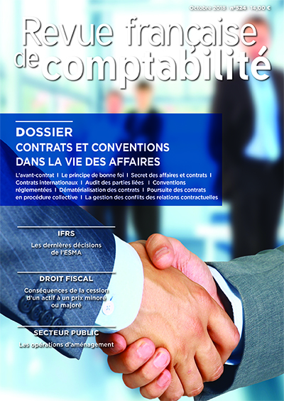 RFC N° 524  - Octobre 2018 - Dossier : Contrats et Conventions dans la vie des affaires