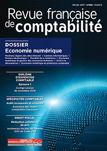 RFC N° 506 - Revue Française de Comptabilité - Février 2017 - Dossier : Economie numérique