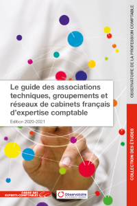 Guide des associations techniques, groupements et réseaux de cabinets français d'expertise comptable