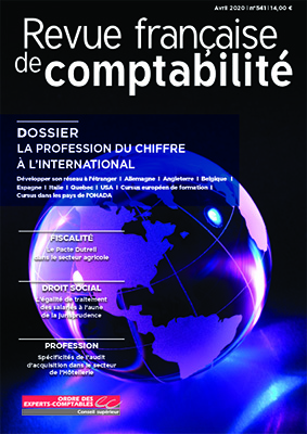 RFC N° 541 - Avril 2020 - Dossier : La profession du chiffre à l'international