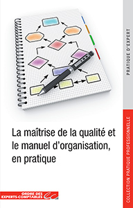 La maîtrise de la qualité et le manuel d’organisation, en pratique