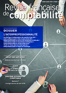 RFC N° 522 - Revue Française de Comptabilité - Juillet-Août 2018 - Dossier : L'Interprofessionnalité