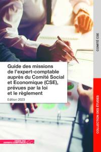 Guide des missions de l’expert-comptable auprès du Comité Social et Économique (CSE)