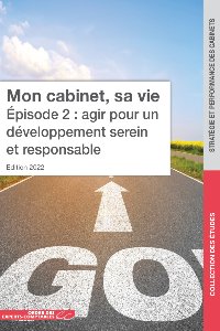 Mon cabinet, sa vie (épisode 2) : agir pour un développement serein et responsable